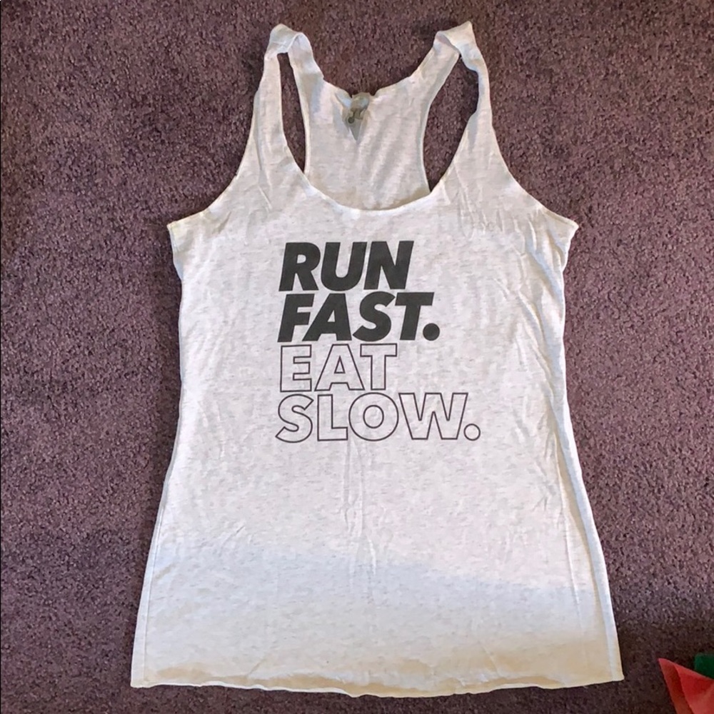 Run fast eat slow tank
